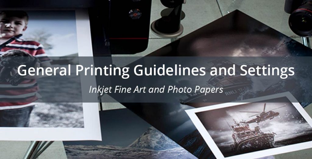 Fine Art Foto General Printing Guidelines and Settings